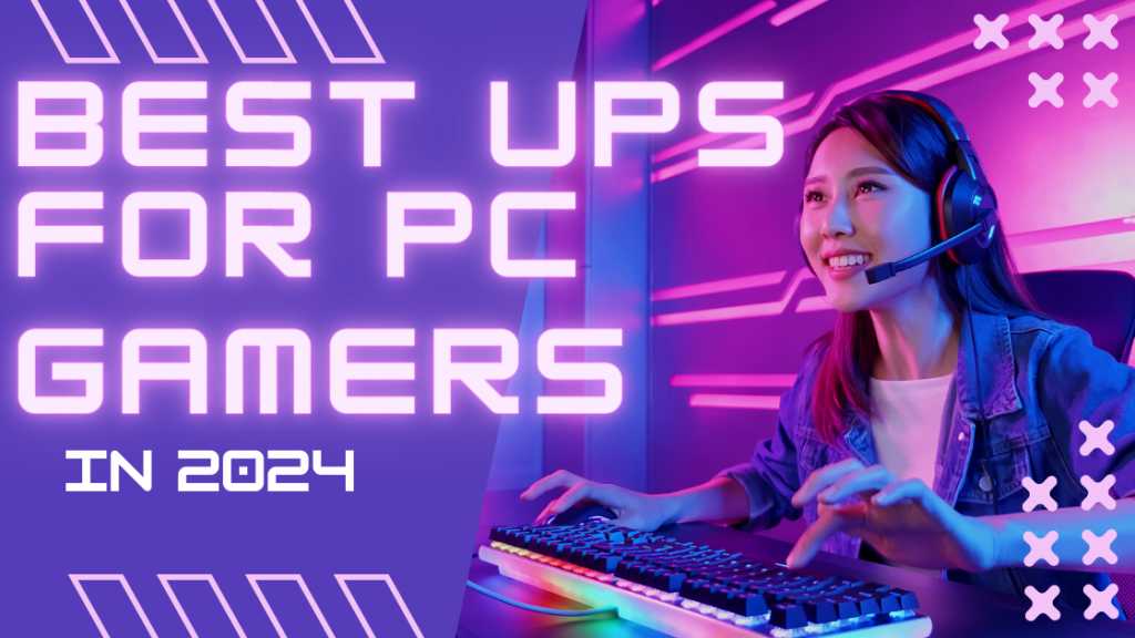 Best ups for pc gamers