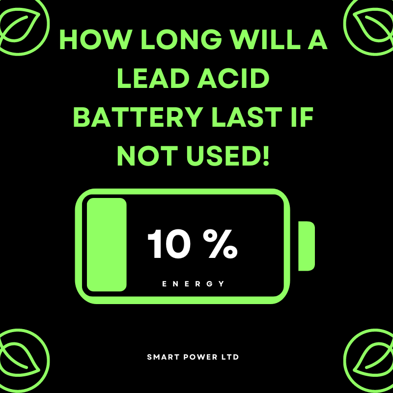 How Long Will a Lead Acid Battery Last if not Used!
