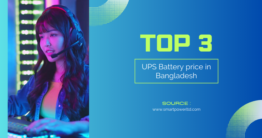 Top UPS Battery price in Bangladesh
